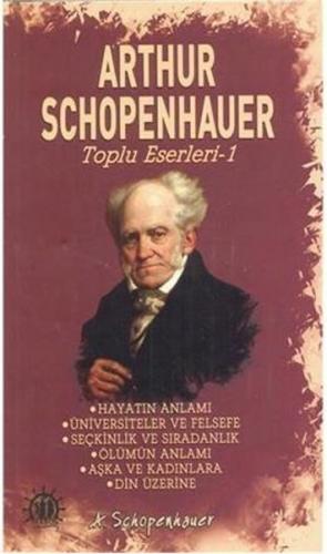Toplu Eserleri 1 - Arthur Schopenhauer - Yason Yayıncılık