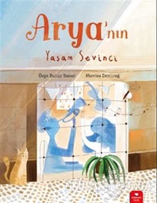 Arya'nın Yaşam Sevinci - Özge Bahar Sunar - Redhouse Kidz Yayınları
