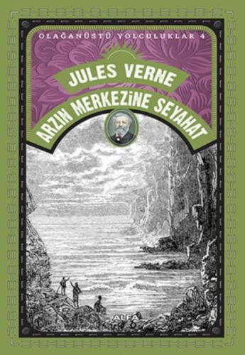 Arzın Merkezine Seyahat - Jules Verne - Alfa Yayınları