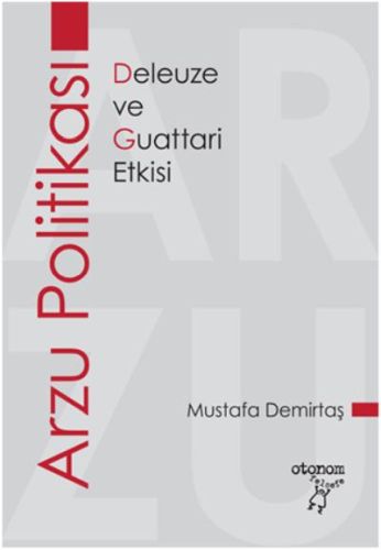 Arzu Politikası - Mustafa Demirtaş - Otonom Yayıncılık