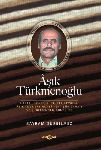 Aşık Türkmenoğlu - Bayram Durbilmez - Akçağ Yayınları - Ders Kitapları