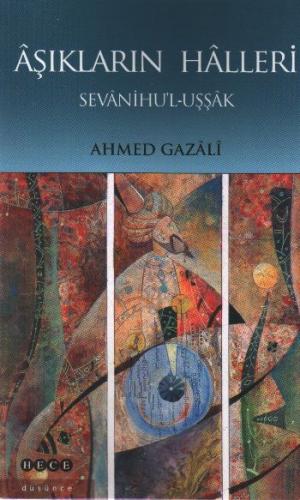 Aşıkların Halleri - Ahmed Gazali - Hece Yayınları