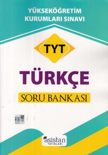 TYT - Türkçe Soru Bankası - Kolektif - Asistan Yayınları