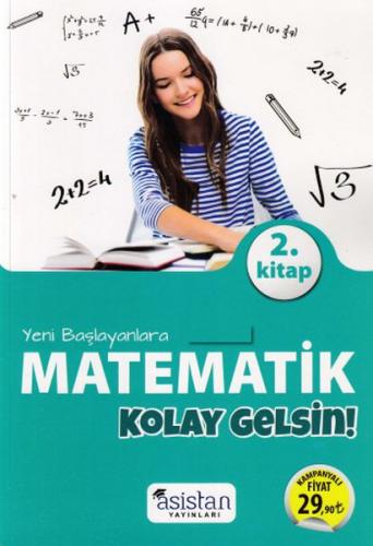 Yeni Başlayanlara Matematik Kolay Gelsin 2. Kitap - Mustafa Ay - Asist