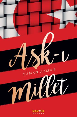 Aşk-ı Millet - Osman Azman - Kaknüs Yayınları