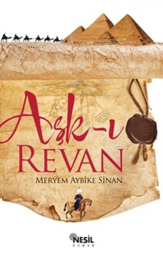 Aşk-ı Revan - Meryem Aybike Sinan - Nesil Yayınları