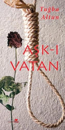 Aşk-ı Vatan - Tuğba Altun - Romantik Kitap