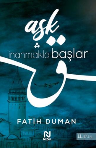 Aşk İnanmakla Başlar - Yandık Elhamdülillah - Fatih Duman - Nesil Yayı