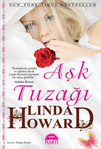 Aşk Tuzağı (Özel Baskı) - Linda Howard - Martı Yayınları