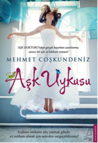 Aşk Uykusu - Mehmet Coşkundeniz - Destek Yayınları