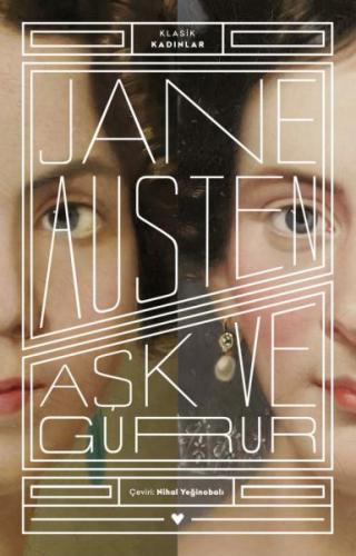 Aşk ve Gurur - Klasik Kadınlar - Jane Austen - Can Yayınları