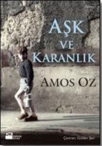 Aşk ve Karanlık - Amos Oz - Doğan Kitap