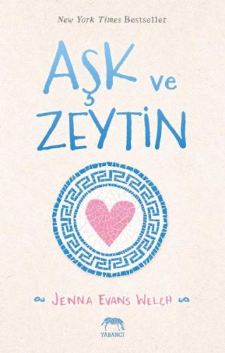 Aşk ve Zeytin (Ciltli) - Jenna Evans Welch - Yabancı Yayınları