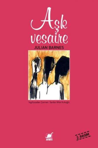 Aşk Vesaire - Julian Barnes - Ayrıntı Yayınları