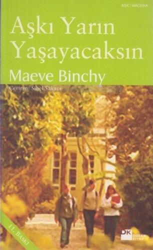 Aşkı Yarın Yaşayacaksın - Maeve Binchy - Doğan Kitap