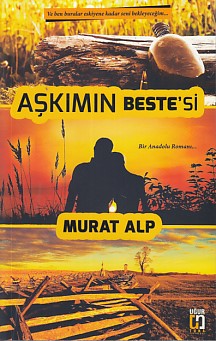 Aşkımın Beste'si - Murat Alp - Uğur Tuna Yayınları