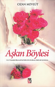 Aşkın Böylesi - Ozan Mevlüt - Uğur Tuna Yayınları