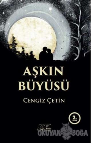 Aşkın Büyüsü - Cengiz Çetin - Kuytu Yayınları