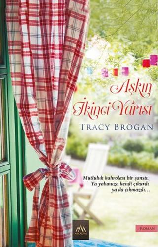 Aşkın İkinci Yarısı - Tracy Brogan - Arkadya Yayınları
