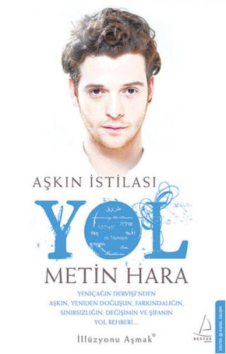 Aşkın İstilası Yol - Metin Hara - Destek Yayınları