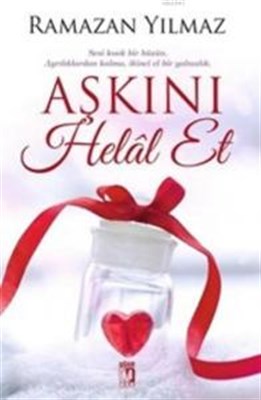 Aşkını Helal Et - Ramazan Yılmaz - Uğur Tuna Yayınları
