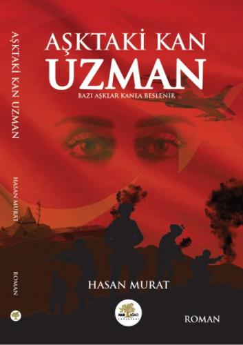 Aşktaki Kan Uzman - Hasan Murat - Nar Ağacı Yayınları