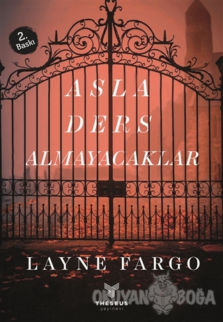 Asla Ders Almayacaklar - Layne Fargo - Theseus Yayınevi