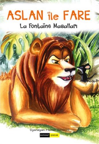 Aslan ile Fare - La Fontaine - Gendaş Yayınevi