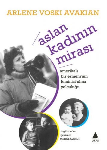 Aslan Kadının Mirası - Arlene Voski Avakian - Aras Yayıncılık