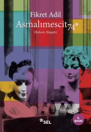 Asmalımescit 74 - Fikret Adil - Sel Yayıncılık