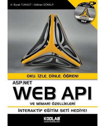 ASP.Net Web Apı ve Özellikleri - H. Burak Tungut - Kodlab Yayın Dağıtı