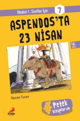 Aspendos'Ta 23 Nisan - Petek Kitap - Melike Günyüz - Erdem Çocuk