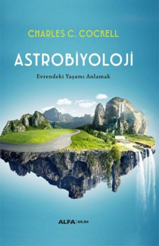 Astrobiyoloji (Ciltli) - Charles S. Cockell - Alfa Yayınları