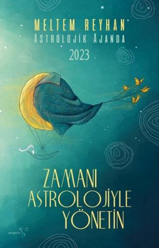 Astrolojik Ajanda-2023 Zamanı Astrolojiyle Yönetin - Meltem Reyhan - M