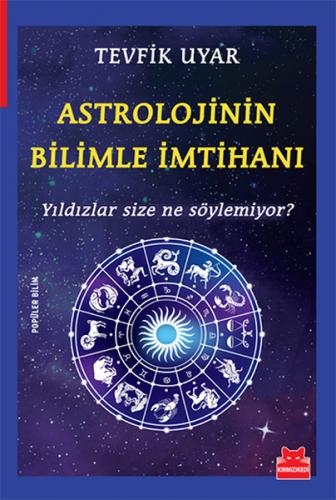 Astrolojinin Bilimle İmtihanı - Tevfik Uyar - Kırmızı Kedi Yayınevi