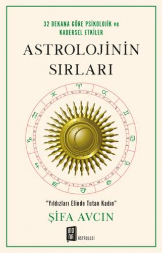 Astrolojinin Sırları - Şifa Avcın - Mona Kitap