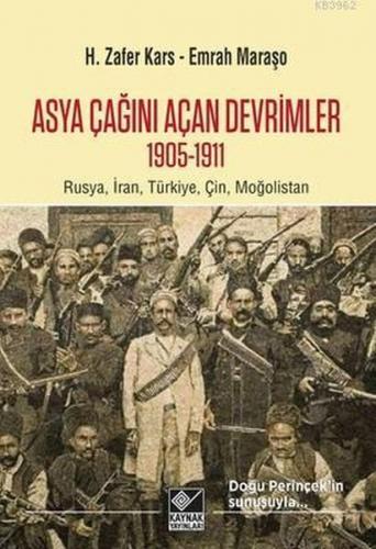 Asya Çağını Açan Devrimler (1095-1911) - H. Zafer Kars - Kaynak Yayınl
