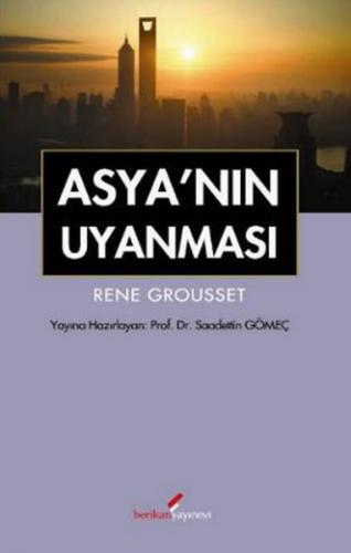 Asya'nın Uyanması - Rene Grousset - Berikan Yayınları