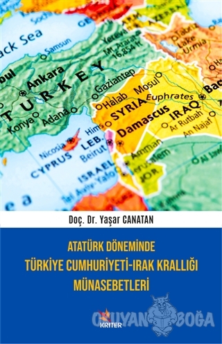 Atatürk Döneminde Türkiye Cumhuriyeti-Irak Krallığı Münasebetleri - Ya