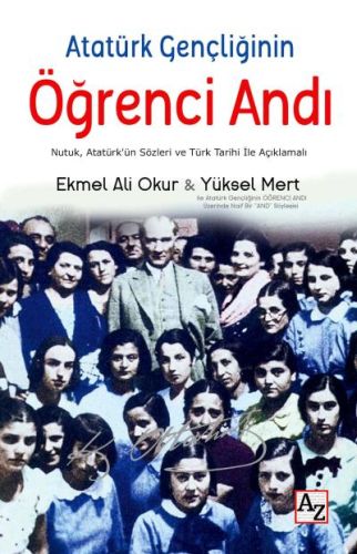 Atatürk Gençliğinin Öğrenci Andı - Ekmel Ali Okur - Az Kitap