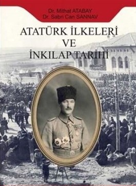 Atatürk İlkeleri ve İnkılap Tarihi - Mithat Atabay - Paradigma Akademi