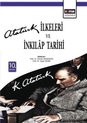 Atatürk İlkeleri ve İnkılap Tarihi - Osman Akandere - Eğitim Yayınevi 