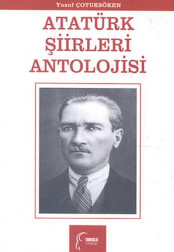 Atatürk Şiirleri Antolojisi Kolektif