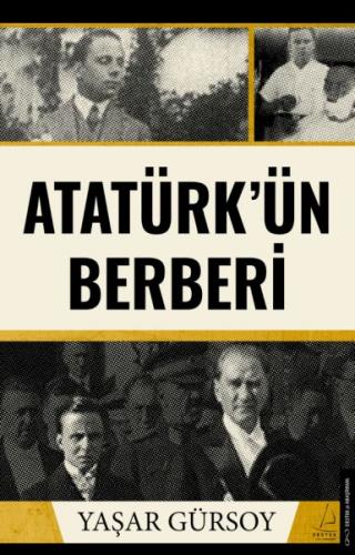 Atatürk’ün Berberi - Yaşar Gürsoy - Destek Yayınları
