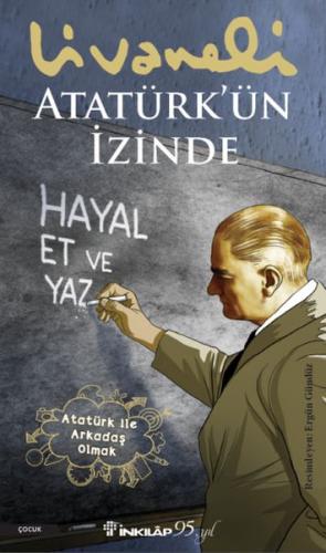 Atatürk’ün İzinde - Zülfü Livaneli - İnkılap Kitabevi