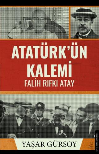 Atatürk’ün Kalemi - Falih Rıfkı Atay - Destek Yayınları