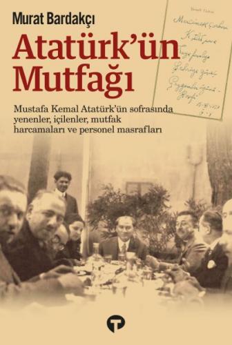 Atatürk'ün Mutfağı (Ciltli) - Murat Bardakçı - Turkuvaz Kitap