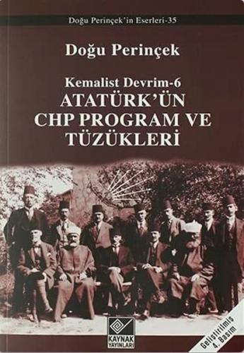 Atatürk'ün CHP Program ve Tüzükleri / Kemalist Devrim 6 - Doğu Perinçe