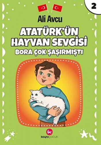Atatürk'ün Hayvan Sevgisi - Ali Avcu - Kayra Çocuk