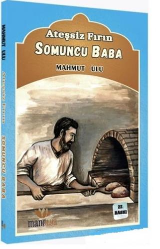 Ateşsiz Fırın - Somuncu Baba - Mahmut Ulu - Manolya Yayınları